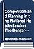 Competition and Planning in the National Health Service
