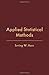 Applied statistical methods, (Operations research and industrial engineering)