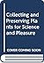 Collecting and Preserving Plants for Science and Pleasure