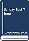 Sunday Best Three