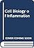 The Cell biology of inflamm...