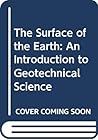 The Surface of the Earth: An Introduction to Geotechnical Science