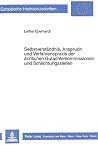 Selbstverständnis, Anspruch und Verfahrenspraxis der ärztlichen Gutachterkommissionen und Schlichtungsstellen: Eine Untersuchung zur Rechtsstellung ... Hochschulschriften Recht) (German Edition) Selbstverständnis, Anspruch und Verfahrenspraxis der ärztlichen Gutachterkommissionen und Schlichtungsstellen: Eine Untersuchung zur Rechtsstellung ... Hochschulschriften Recht) (German Edition)
