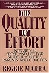 The Quality of Effort: Integrity in Sport and Life for Student - Athletes, Parents, and Coaches The Quality of Effort: Integrity in Sport and Life for Student - Athletes, Parents, and Coaches