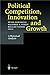 Political Competition, Innovation and Growth by Peter Bernholz