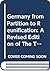 Germany from Partition to Reunification: A Revised Edition of The Two Germanies Since 1945