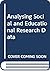 Analysing social and educational research data