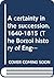 A certainty in the succession, 1640-1815 (The Borzoi history of England)
