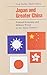 Japan and Greater China: Political Economy and Military Power in the Asian Century