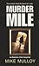 Murder Mile by Mike Mulloy