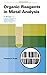 Organic reagents in metal analysis, (International series of monographs in analytical chemistry, v. 54)