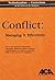 Conflict: Managing It Effectively (An Aca Series)