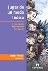 Jugar de Un Modo Ludico (Spanish Edition) Jugar de Un Modo Ludico (Spanish Edition)