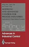 Modeling and Advanced Control for Process Industries: Applications to Paper Making Processes (Advances in Industrial Control)