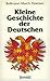Kleine Geschichte der Deutschen (German Edition)