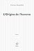L'origine De L'homme by Christine Montalbetti