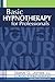 Basic Hypnotherapy for Professionals