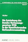 Die Entstehung des Bundes-Verfassungsgesetzes 1920 in der Konstituierenden Nationalversammlung (Schriftenreihe des Hans Kelsen-Instituts) (German Edition)