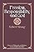 Freedom, responsibility, and God by Robert B. Young
