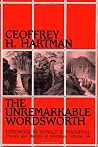 The Unremarkable Wordsworth (Theory & History of Literature) The Unremarkable Wordsworth (Theory & History of Literature)