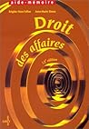 Droit des affaires (Aide-mémoire) (French Edition) Droit des affaires (Aide-mémoire) (French Edition)
