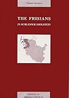 The Frisians in Schleswig-Holstein (Nordfriisk Instituut) The Frisians in Schleswig-Holstein (Nordfriisk Instituut)