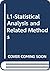 L1-Statistical Analysis and Related Methods