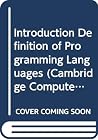 The Definition of Programming Languages (Cambridge Computer Science Texts) (Cambridge Computer Science Texts, Series Number 11) The Definition of Programming Languages (Cambridge Computer Science Texts) (Cambridge Computer Science Texts, Series Number 11)