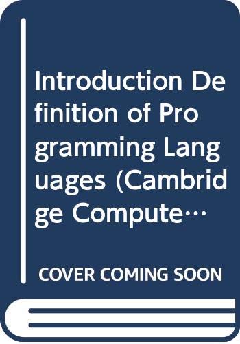 The Definition of Programming Languages (Cambridge Computer Science Texts) (Cambridge Computer Science Texts, Series Number 11)