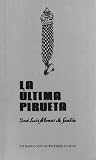 La Ùltima Pirueta (Antología teatral española) La Ùltima Pirueta (Antología teatral española)