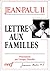 LETTRE AUX FAMILLES by Pape Jean-Paul II