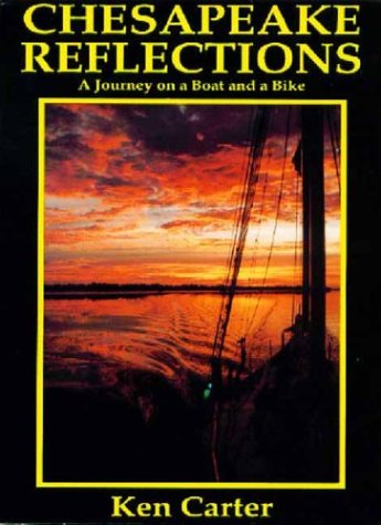 Chesapeake Reflections: A Journey on a Boat and a Bike (Paperback)