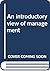 An introductory view of management