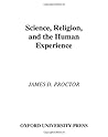 Science, Religion, and the Human Experience