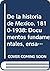 De la historia de México, 1810-1938: Documentos fundamentales, ensayos y opiniones (Spanish Edition)