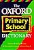 The Oxford Primary School Dictionary