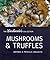 Mushrooms and Truffles by Antonio