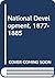 National Development, 1877-1885