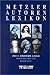 Metzler Autoren Lexikon: Deutschsprachige Dichter und Schriftsteller vom Mittelalter bis zur Gegenwart (German Edition)