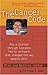The Cancer Code: How a Journey through Leukemia Led to Software that Changed the Way People Work by Mike Jetter (2003-11-03)