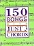 150 Songs with Just 3 Chords