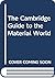 The Cambridge Guide to the Material World