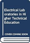Electrical laboratories in higher technical education (Engineering laboratories) Electrical laboratories in higher technical education (Engineering laboratories)