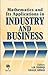 Mathematics And Its Applications in Industry And Business by A.H. Siddiqi