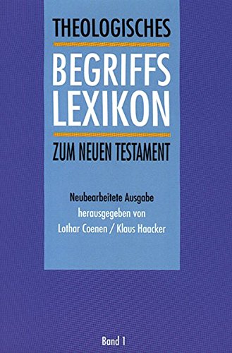Theologisches Begriffslexikon zum Neuen Testament, 2 Bde., Bd.1, A-H (Paperback)