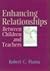 Enhancing Relationships Between Children and Teachers