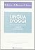 Lingua d'oggi by D. Antelmi