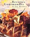 Recettes gourmandes de Guy Martin Recettes gourmandes de Guy Martin