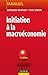Initiation À La Macroéconomie
