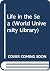 Life in the sea; (World university library)